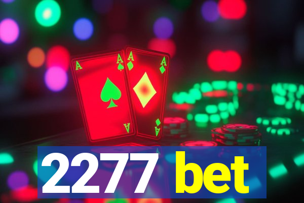 2277 bet